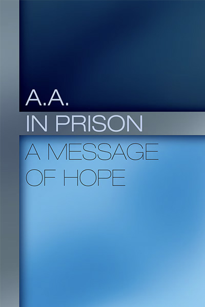 B-13 AA in Prison: A Message of Hope