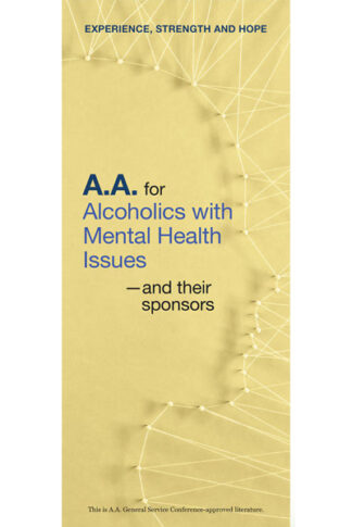 P-87 A.A. for Alcoholics with Mental Health Issues — and their sponsors